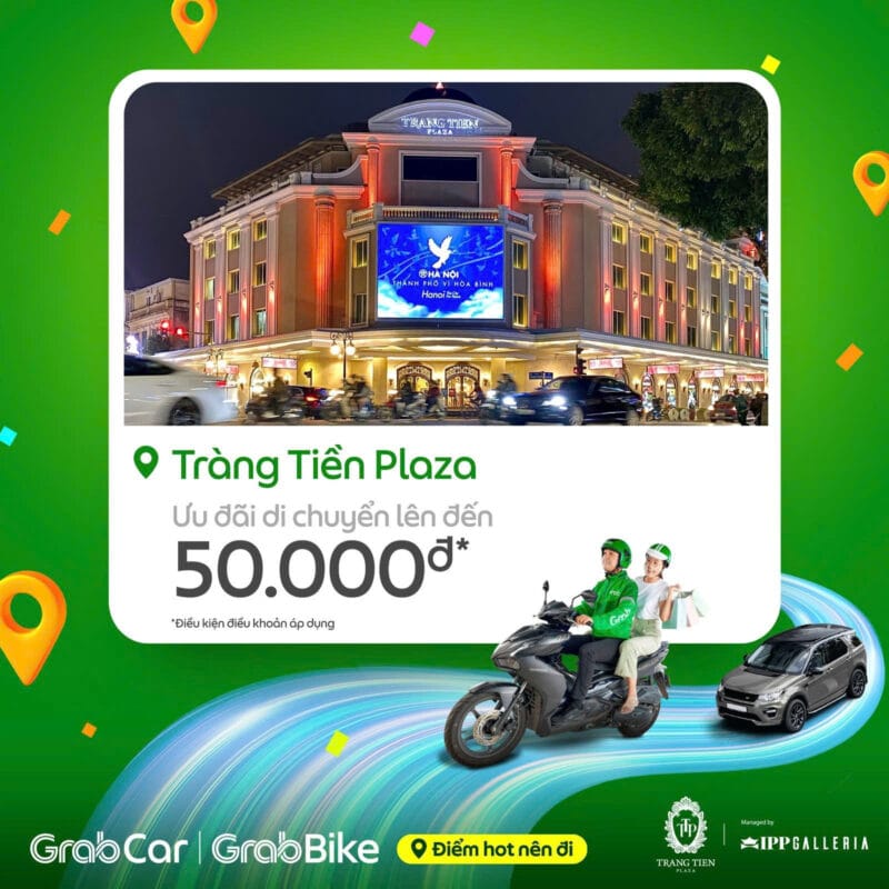 THE FESTIVE SEASON CONTINUES | RECEIVE AN INSTANT LUCKY MONEY REDUCTION UP TO 50K WHEN BOOKING GRAB TO TRANG TIEN PLAZA